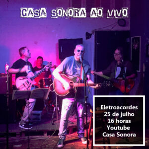 Read more about the article Eletroacordes: rock autoral ao vivo na Casa Sonora